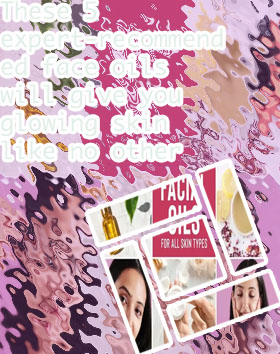 Best face oil for glowing skin
