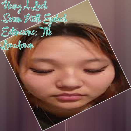 Can i put lash serum on with lash extensions